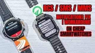 ДЕШЕВЫЕ УМНЫЕ ЧАСЫ RCS SMS MMS УВЕДОМЛЕНИЯ ИСПРАВЛЕНИЕ / ВРЕМЕННОЕ РЕШЕНИЕ Glory Fit Pro Fit Clou...