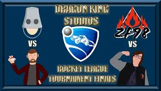 Dragon King Studios Rocket League Tournament Finals