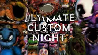 FIRST TIME PLAYING FNAF ULTIMATE CUSTOM NIGHT