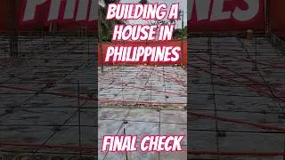 Building a House in Philippines, Final Check (before concrete pavement) #philippines #housebuilding