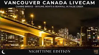 🔴 Live | Vancouver Cambie Bridge Cam - Night Lights, Boats & Reflections | 🌙 Night | 2026-01-18 Sun