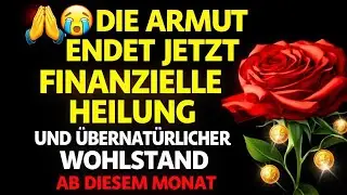 🙏😭DIE ARMUT ENDET JETZT &ndash; FINANZIELLE HEILUNG UND &Uuml;BERNAT&Uuml;RLICHER WOHLSTAND AB DIESEM MONAT