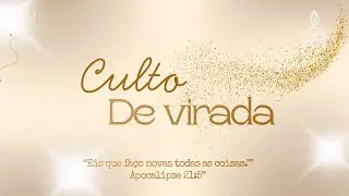 Culto da Virada 2026 - AD Stella Maris/Maceió AL - 31/12/2025