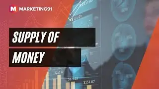 Supply of Money | Components of Money Supply | Money Multipler and its Ratios | Velocity of Money