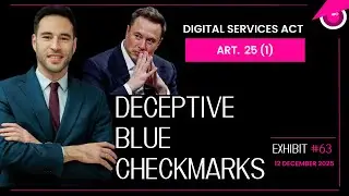 E63: European Union Fines Elon Musk's X 120 Million Euro Over Platform's Deceptive Blue Checkmarks