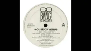 House Of Venus - Dish & Tell (Club Mix)