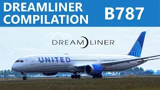 Wonderful Boeing 787 Dreamliner Compilation // Awesome CLOSE-UP Takeoffs & Landings // #1