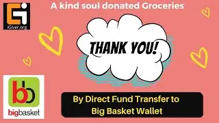 A kind soul donated Groceries to Sai Illam Home by Direct Transfer to Big Basket!