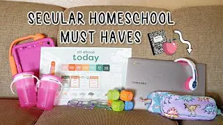 Secular Homeschool Must Haves 2021
