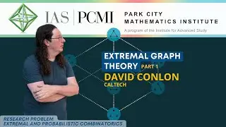 Pt. 1 &ndash; Extremal Graph Theory | David Conlon, Caltech | IAS/PCMI
