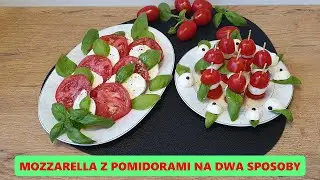 Caprese  - prosta sałatka i pyszne koreczki. Mozzarella z pomidorami na dwa sposoby / agatabodkuchni