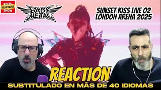 BABYMETAL Reaction - Sunset Kiss Live O2 London Arena 2025 | React | Reacci&oacute;n | Rock and Reactions