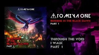 Tomiya ONE - Through the Void I Walk part 1 [Official Audio]