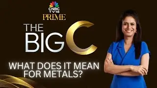 The Big C | US To Tap Into Venezuela's Oil Reserves: What Does It Mean For Metals? | CNBC TV18 Prime