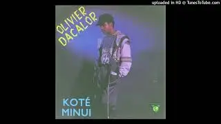 OLIVIER DACALOR: KOT&Eacute; MINUI - A/C: Philippe ST CHARLES/Jean-Marc MARCIN