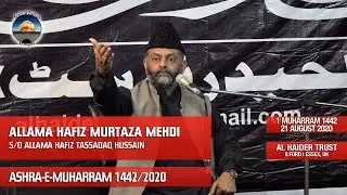 Allama Hafiz Murtaza Mehdi | Ashra-e-Muharram 1442 | 1 Muharram 1442 | 21 Aug 2020 | Al Haider Trust