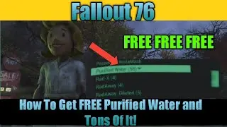 Fallout 76 - How To Get Tons Of Purified Waters For FREE (No Cheats)