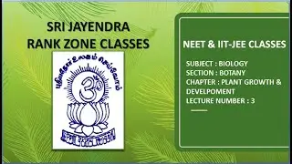 NEET | BIOLOGY | BOTANY | PLANT GROWTH AND DEVELOPMENT ​| LECTURE 3