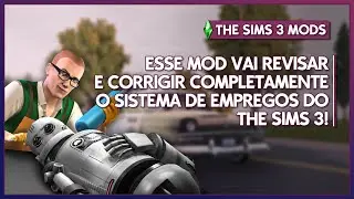 THE SIMS 3 CAREER SYSTEM COMPLETE OVERHAUL MOD