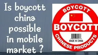 boycott Chinese mobile