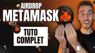 Airdrop de MetaMask: Derni&egrave;re Chance pour Gagner des MILLIERS de Dollars ! 🚀