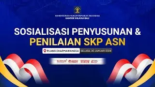 Sosialisasi Penyusunan dan Penilaian SKP ASN