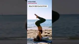 Beach Eagle Pose