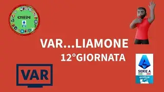 VAR...LIAMONE 2025-2026!! Dodicesima giornata