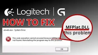 How To Fix Logitech G Hub MFPlatDLL Error 2025