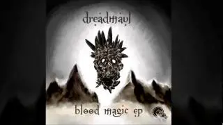 dreadmaul - Shutter (Blood Magic EP) [Boundless Beatz]