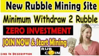 New Ruble Mining Site || With Payment Proof || Join Now Without Investment