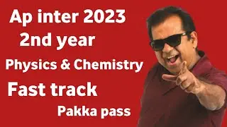 ap Inter 2023 2nd year Physics and chemistry Fast track Material Pakka pass