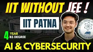 IIT Patna AI Degree with Job Guarantee | Bs Online Admission Process