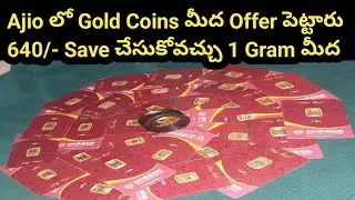 How to Order Gold Coin in Ajio/Ajio లో Gold Coins మీద Offer పెట్టారు 640/- Save చేసుకోవచ్చు Gram మీద
