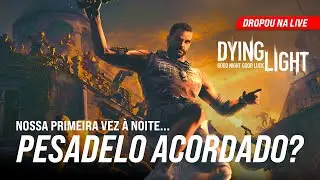 SOCORRO! A Primeira Noite em Dying Light foi um CAOS 😱 | DROPOU NA LIVE