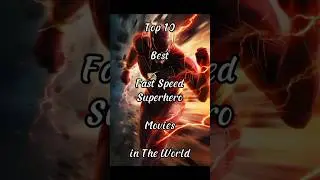 Top 10 Best Fast Speed Superhero Movies #movies #speedster