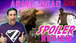 ARMY OF THE DEAD - SPOILER REVIEW - ZEEVERFETT
