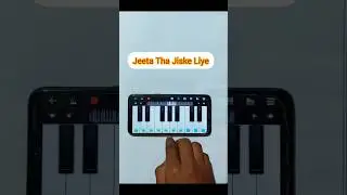 Jeeta Tha Jiske Liye Tune | Easy Mobile Piano Tutorial | #shorts #trendingshorts #ytshorts #piano