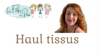 Haul tissus/ Les filles &agrave; pois