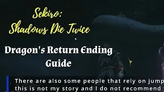 Sekiro: Dragon's Return Ending Guide