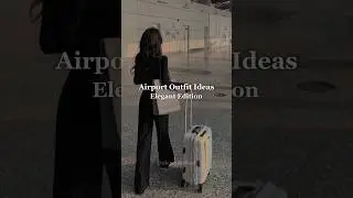 Airport outfit ideas | Elegant edition #elegantoutfit #style