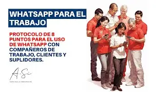 USO DE WHATSAPP EN EL TRABAJO con compañeros, clientes y suplidores