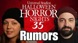 HHN35 Rumor Round Up