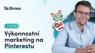 Online kurz Výkonnostní marketing na Pinterestu - trailer | Skillmea