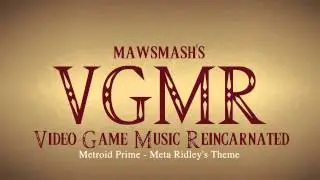 Metroid Prime - Meta Ridley's Theme (Orchestrated) [VGMR]