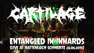 CARTILAGE - Entangled In Innards (Live at Rattenloch Schwerte 28.06.2019)