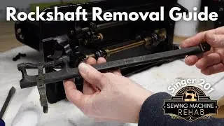 Демонтаж вала Singer 201 Rockshaft &mdash; что нужно знать 🪛