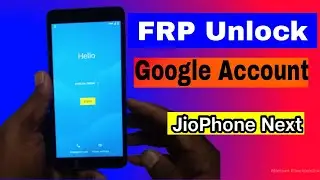 jio phone next frp bypass  jio phone next frp unlock jio phone next frp remove google account bypass