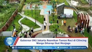 Gubernur DKI Jakarta Resmikan Taman Roci di Cilincing, Warga Diharap Ikut Menjaga