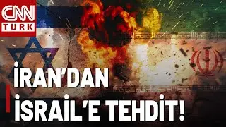 İran Bu Kez İsrail'i Tehdit Etti!  